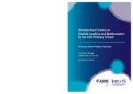 Standardised Testing in English Reading and Mathematics in the Irish Primary School – A Survey of Irish Primary Teachers