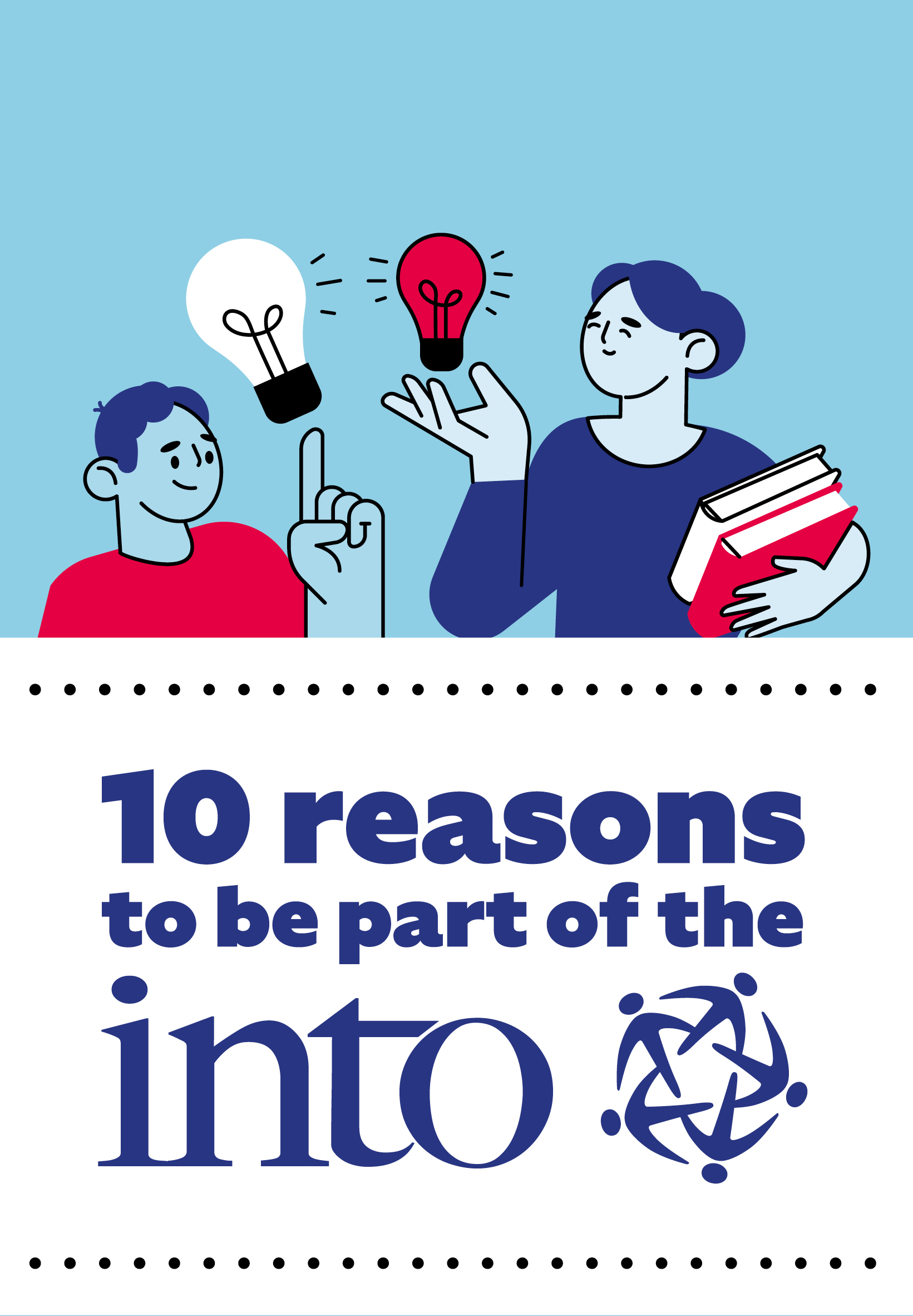 10 Reasons to be part of the INTO