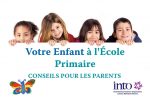 Conseils pour les Parents – Votre Enfant à l’école Primaire