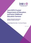 Joint INTO-Froebal Department of Education and Early Childhood Education Seminar