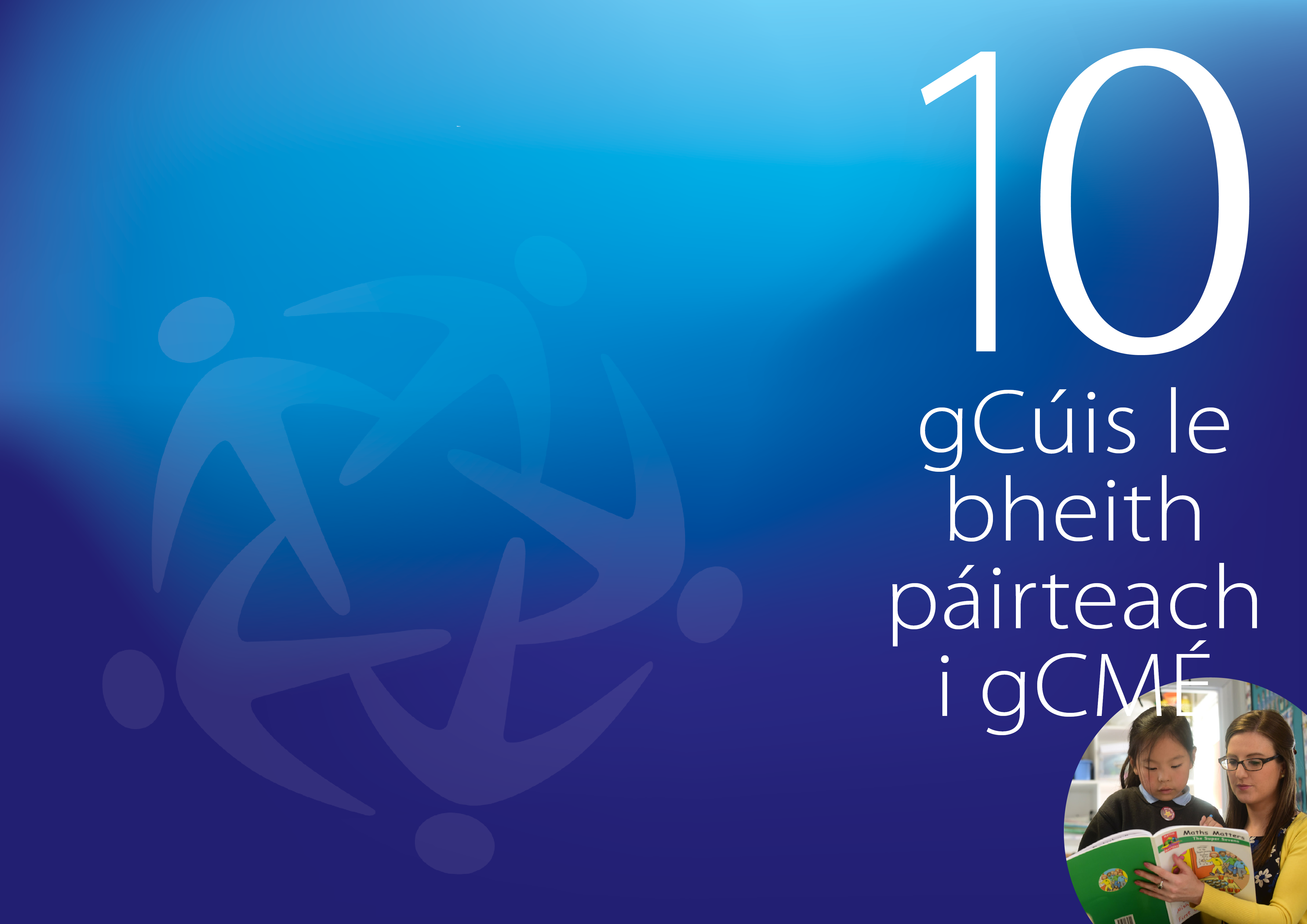 10 gCúis le bheith páirteach i gCMÉ