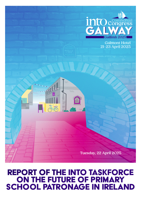 Report of the INTO Taskforce on the Future of Primary School Patronage in Ireland